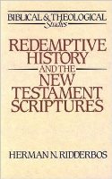 Redemptive History And The New Testament Scriptures